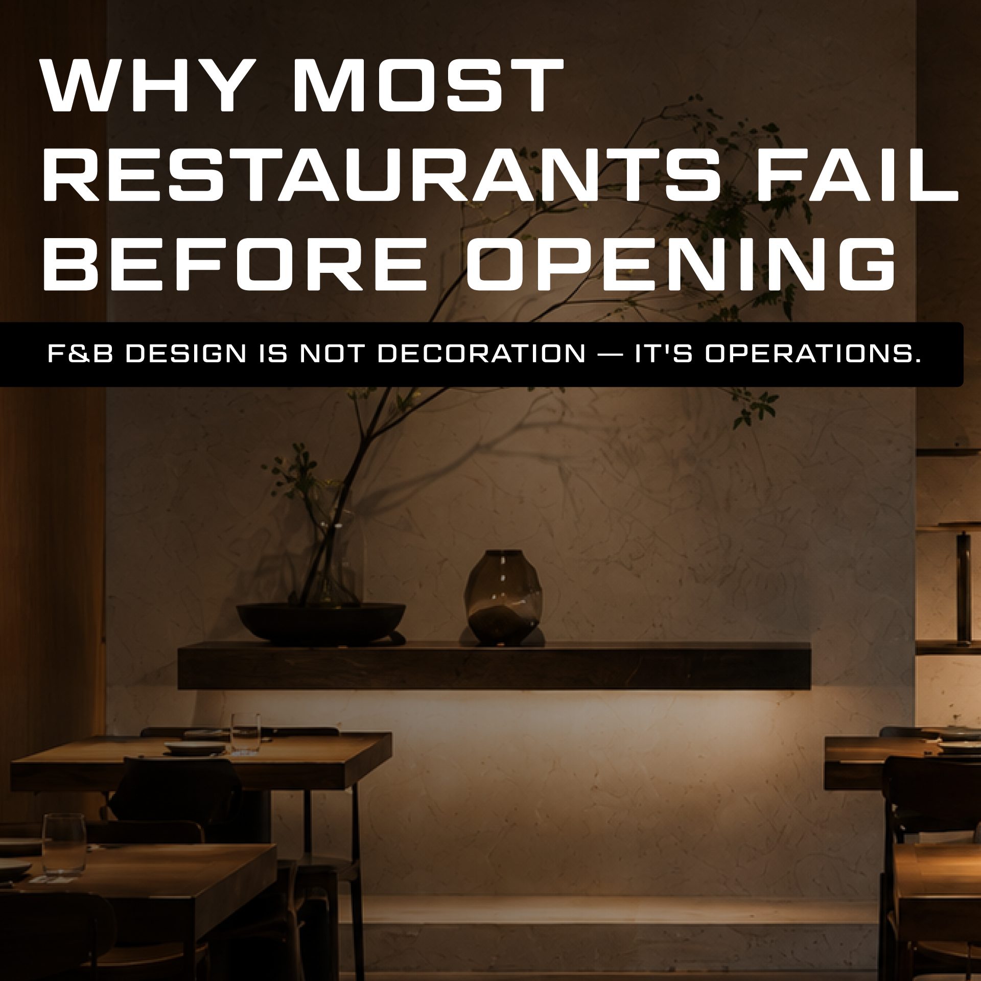 Why Most Restaurants Fail Before Opening: F&B Interior Design as a System